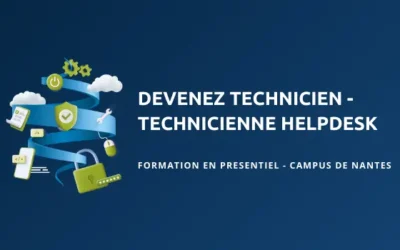 Devenez Technicien Helpdesk : Formation 100% financée avec un accompagnement vers l’emploi